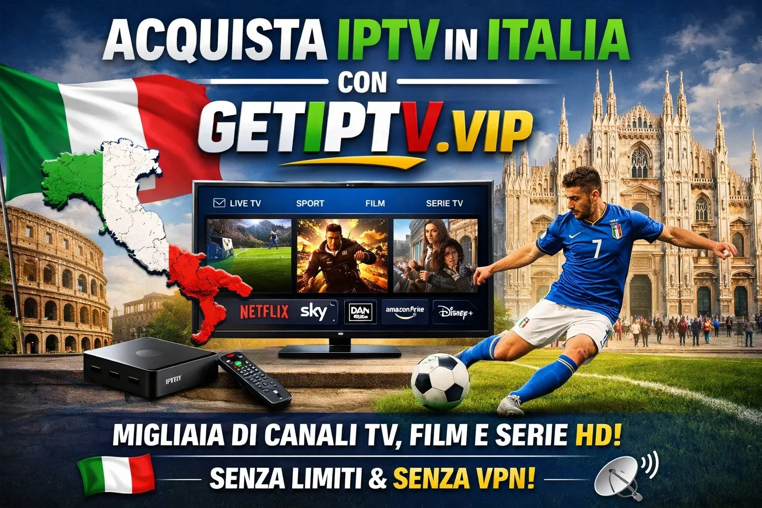 Buy IPTV in Italy con GETIPTV.VIP – Abbonamento IPTV premium in Italia