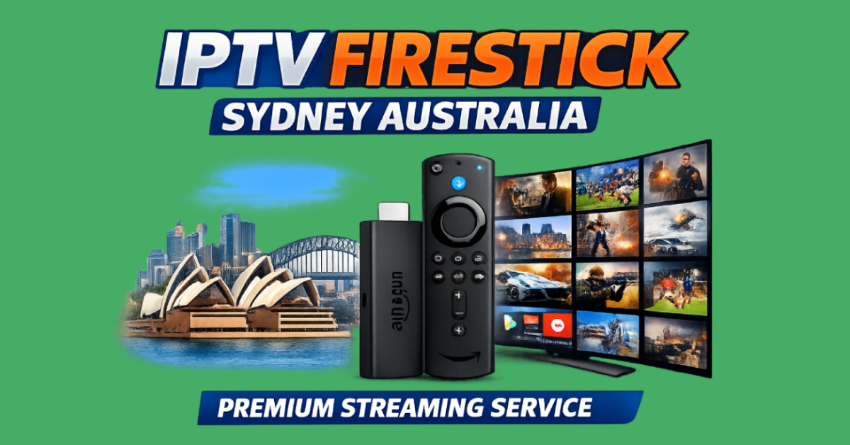 IPTV Firestick streaming service in Sydney Australia with Amazon Fire TV Stick and premium TV channels